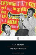 Read The Housing Lark, written by Sam Selvon