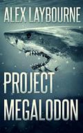 Read Project Megalodon, written by Alex Laybourne