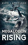 Read Megalodon Rising, written by Alex Laybourne