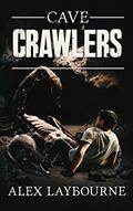 Read Cave Crawlers, written by Alex Laybourne