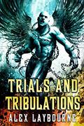 Read Trials and Tribulations (Highway to Hell), written by Alex Laybourne