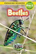 Read Beetles: Backyard Bugs and Creepy-Crawlies (Engaging Readers, Level Pre-1), written by Victoria Hazlehurst