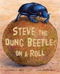Read Steve the Dung Beetle: On a Roll, written by Susan R. Stoltz