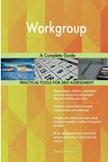 Read Workgroup A Complete Guide, written by Gerardus Blokdyk