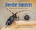 Read Beetle Busters: A Rogue Insect and the People Who Track It (Scientists in the Field), written by Loree Griffin Burns