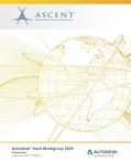 Read Autodesk Vault Workgroup 2020: Essentials: Autodesk Authorized Publisher, written by Ascent - Center for Technical Knowledge