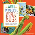Read The Weird and Wonderful World of Bugs: A Book About Beetles, Butterflies, and Other Fascinating Insects, written by Rea Manderino PhD Read The Weird and Wonderful World of Bugs: A Book About Beetles, Butterflies, and Other Fascinating Insects, written by Rea Manderino PhD