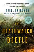 Read The Deathwatch Beetle: A Mystery (Ann Lindell Mysteries Book 9), written by Kjell Eriksson