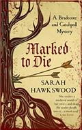 Read Marked to Die: The intriguing mediaeval mystery series (Bradecote & Catchpoll Book 3), written by Sarah Hawkswood Read Marked to Die: The intriguing mediaeval mystery series (Bradecote & Catchpoll Book 3), written by Sarah Hawkswood