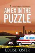 Read An Ex in the Puzzle: A Tracy Belden Murder Mystery (Crossword Puzzle Cozy Mystery Book 1), written by Louise Foster Read An Ex in the Puzzle: A Tracy Belden Murder Mystery (Crossword Puzzle Cozy Mystery Book 1), written by Louise Foster