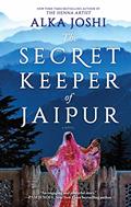 Read The Secret Keeper of Jaipur: A novel from the bestselling author of The Henna Artist (The Jaipur Trilogy Book 2), written by Alka Joshi