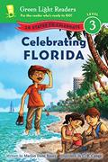 Read Celebrating Florida: 50 States to Celebrate (Green Light Readers Level 3), written by Marion Dane Bauer