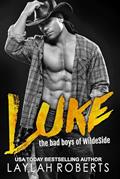 Read Luke (Bad Boys of WildeSide Book 3), written by Laylah Roberts