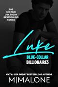 Read Luke (Friends to Lovers Geek Romance) (Blue-Collar Billionaires Book 5), written by M. Malone