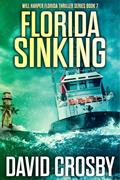 Read Florida Sinking (Will Harper Mystery Series Book 7), written by David Crosby