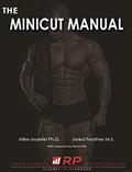 Read The Minicut Manual (Renaissance Periodization Book 9), written by Dr. Mike Israetel; Jared Feather