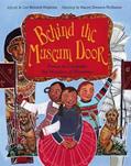 Read Behind the Museum Door: Poems to Celebrate the Wonders of Museums, written by Lee Bennett Hopkins; Stacey Dressen-McQueen
