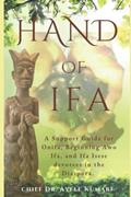 Read Hand Of Ifa: A Support Guide for Onifa, Beginning Awo Ifa, and Isese Ifa devotees in the Diaspora, written by Ayele Kumari PhD