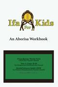 Read Ifa for Kids: An Aborisa Workbook, written by D'Lisa Worthy