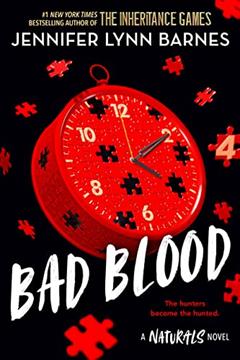 Bad Blood: (The Naturals #4), written by Jennifer Lynn Barnes