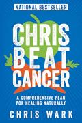 Read Chris Beat Cancer: A Comprehensive Plan for Healing Naturally, written by Chris Wark