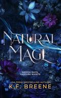 Read Natural Mage (Demon Days, Vampire Nights World Book 5), written by K.F. Breene
