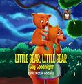 Read Little Bear, Little Bear Say Goodnight, written by Janki Kotak Bodalia