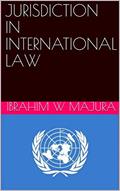 Read JURISDICTION IN INTERNATIONAL LAW, written by Ibrahim    W Majura