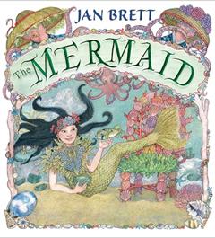 The Mermaid, written by Jan Brett