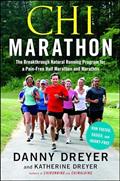 Read Chi Marathon: The Breakthrough Natural Running Program for a Pain-Free Half Marathon and Marathon, written by Danny Dreyer; Katherine Dreyer