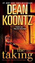Read The Taking: A Novel, written by Dean Koontz