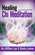 Read Healing Chi Meditation (Chi Powers for Modern Age Book 4), written by William Lee; Sasha James
