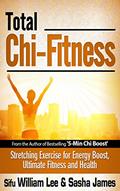 Read Total Chi Fitness: Meridian Stretching Exercises for Ultimate Immunity, Performance and Health (Chi Powers for Modern Age Book 2), written by William Lee; Sasha James Read Total Chi Fitness: Meridian Stretching Exercises for Ultimate Immunity, Performance and Health (Chi Powers for Modern Age Book 2), written by William Lee; Sasha James