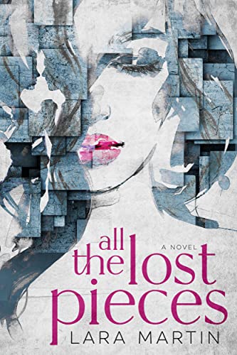 Read All the Lost Pieces, written by Lara Martin