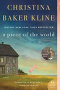 Read A Piece of the World: A Novel, written by Christina Baker Kline