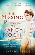 Read The Missing Pieces of Nancy Moon: Escape to the Riviera with this irresistible and poignant page-turner, written by Sarah Steele