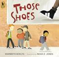 Read Those Shoes, written by Maribeth Boelts