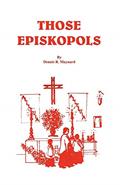 Read Those Episkopols, written by Dennis Roy Maynard