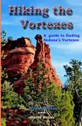 Read Hiking the Vortexes: An easy-to use guide for finding and understanding Sedona's vortexes, written by William Bohan; David Butler