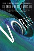 Read Vortex (Spin Book 3), written by Robert Charles Wilson