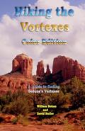 Read Hiking the Vortexes Color Edition: An easy-to-use guide for finding and understanding Sedona's vortexes, written by William Bohan; David Butler