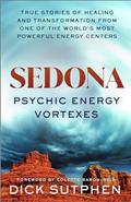 Read Sedona, Psychic Energy Vortexes: True Stories of Healing and Transformation from One of the Worlds Most Powerful Energy Centers, written by Dick Sutphen