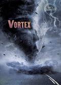 Read Vortex (Day of Disaster), written by Vanessa Acton