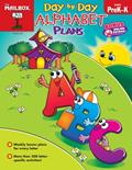 Read Day-by-Day Alphabet Plans (PreK-K), written by The Mailbox Books Staff