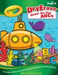 Read Dry Erase Under the Sea ABCs PreK-K (Crayola Actvity Book) - Paperback, written by Dry -Erase