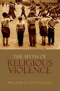Read The Myth of Religious Violence: Secular Ideology and the Roots of Modern Conflict, written by William T Cavanaugh