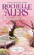 Read Magnolia Drive, written by Rochelle Alers