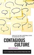 Read Contagious Culture: Show Up, Set the Tone, and Intentionally Create an Organization that Thrives, written by Anese Cavanaugh