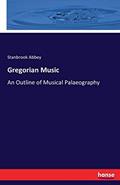 Read Gregorian Music: An Outline of Musical Palaeography, written by Stanbrook Abbey Read Gregorian Music: An Outline of Musical Palaeography, written by Stanbrook Abbey
