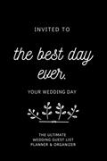 Read Invited to the Best Day Ever. Your Wedding Day: The Ultimate Wedding Guest List Planner & Organizer, written by April Ward-Stanbrook Read Invited to the Best Day Ever. Your Wedding Day: The Ultimate Wedding Guest List Planner & Organizer, written by April Ward-Stanbrook